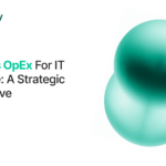 CapEx vs OpEx – Blog cover